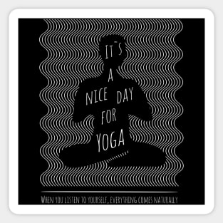 It`s a nice day for Yoga, International Yoga Day Sticker